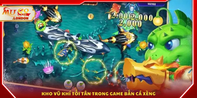 Kho vũ khí tối tân trong game bắn cá xèng