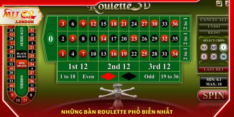 Những bàn roulette phổ biến nhất