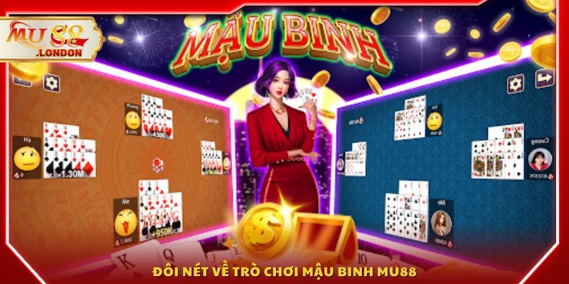 Đôi nét về trò chơi mậu binh MU88