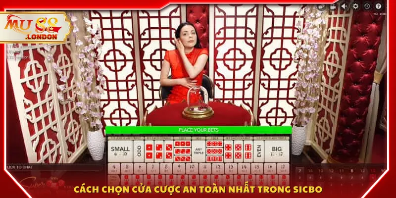 Cách chọn cửa cược an toàn nhất trong Sicbo